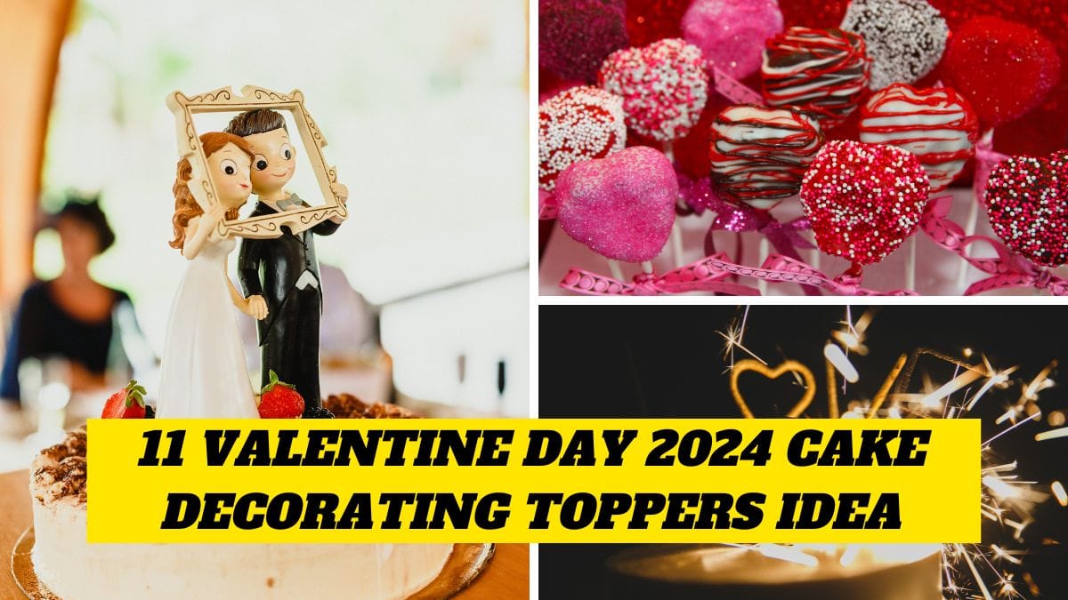 11 Valentine Day 2024 Cake decorating toppers Idea