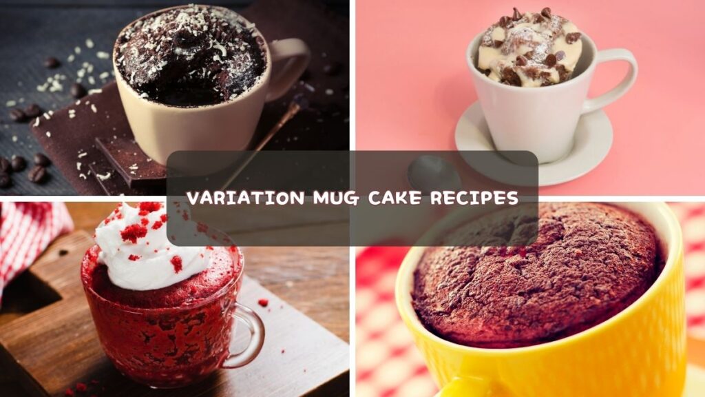 variation Mug Cake Recipes
