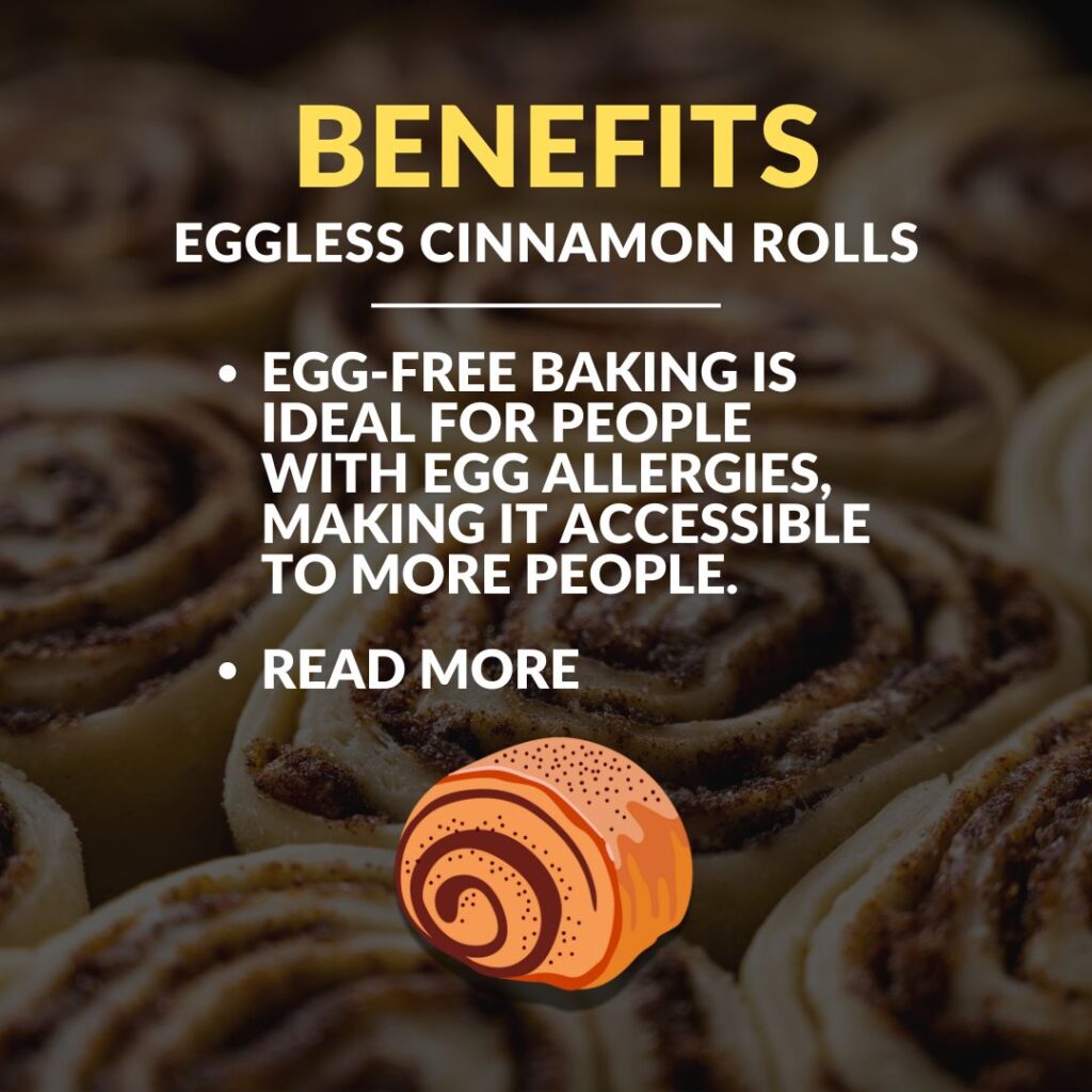 Benefits for Eggless Cinnamon Rolls Recipe
