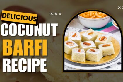 Delicious Coconut Barfi Recipe