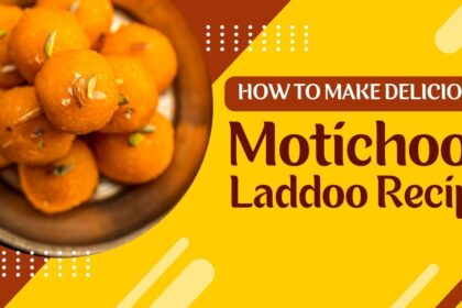 How To Make Delicious Motichoor Ladoo Recipe at Home