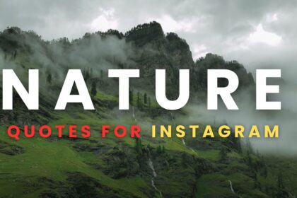 30 Best Nature Quotes for Instagram in English