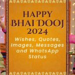 Happy Bhai Dooj 2024 Wishes, Quotes, Images, Messages and WhatsApp Status