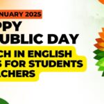 Republic Day Speech, Republic Day Speech in English, Republic Day Speech 2025 in English,