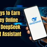 10 Ways to Earn Money Online Using DeepSeek AI Chat Assistant