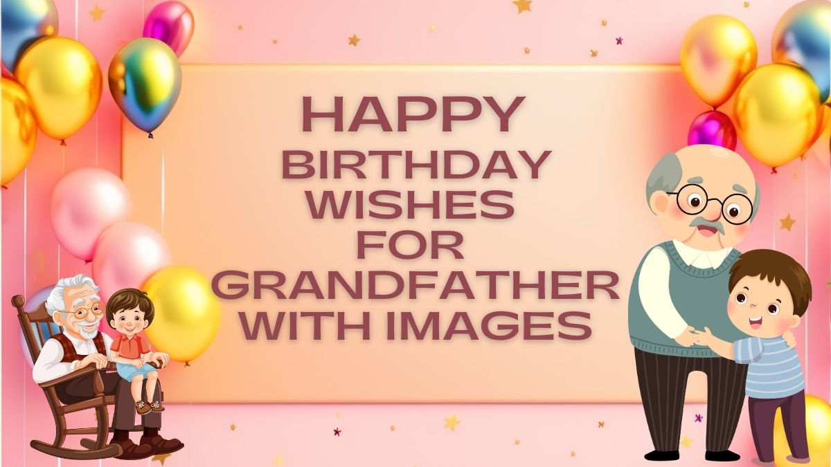 Happy Birthday Wishes for Grandfather with Images