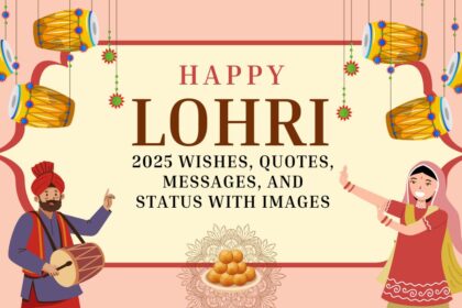 Happy Lohri 2025 Wishes, Quotes, Messages, and Status with Images