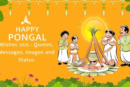 Happy Pongal Wishes 2025 : Quotes, Messages, Images and Status