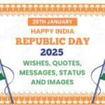 Happy Republic Day 2025 Wishes, Quotes, Messages, Status and Images