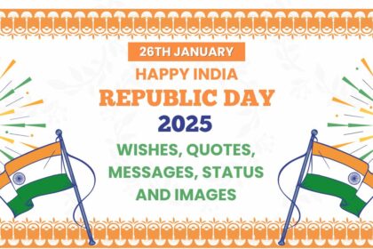 Happy Republic Day 2025 Wishes, Quotes, Messages, Status and Images