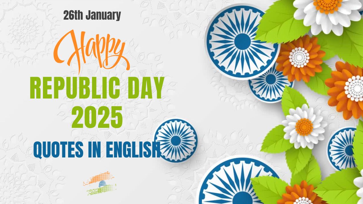 Best Inspirational Republic Day Quotes in English with Images 2025