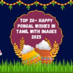 Top 20+ Happy Pongal Wishes in Tamil with Images 2025