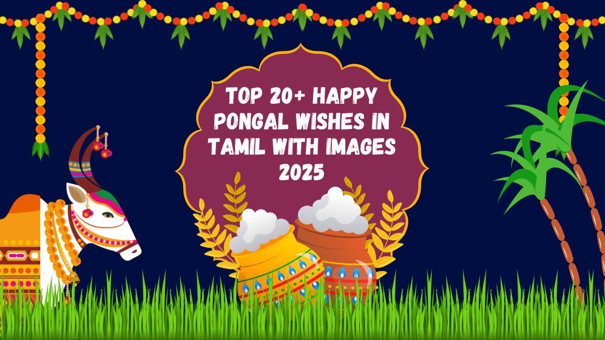 Top 20+ Happy Pongal Wishes in Tamil with Images 2025