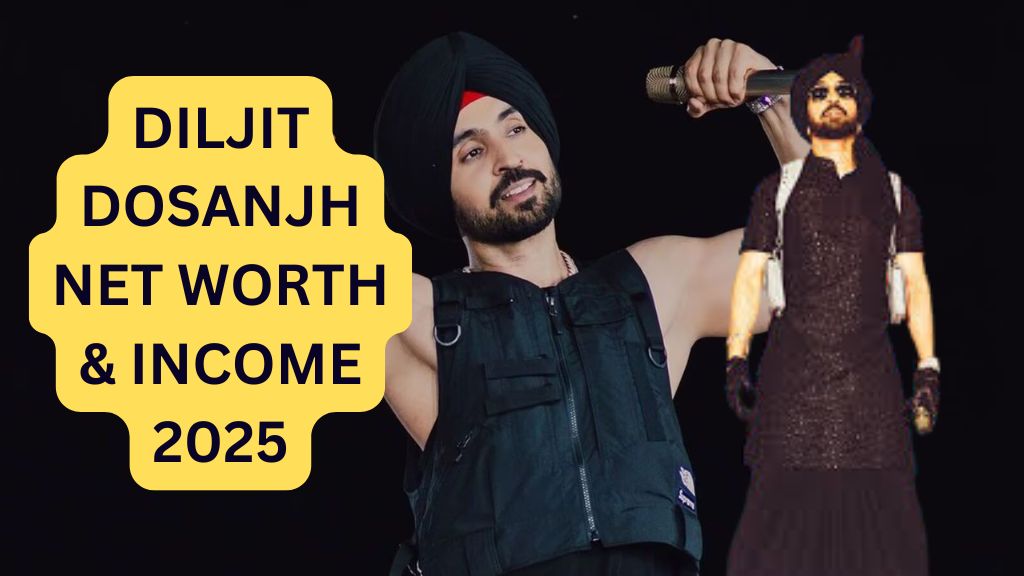 How Diljit Dosanjh Earns Millions Net Worth, Income Sources, and Lifestyle in 2025