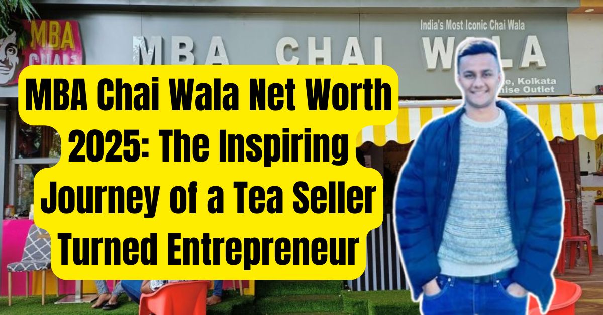 MBA Chai Wala Net Worth 2025 growth