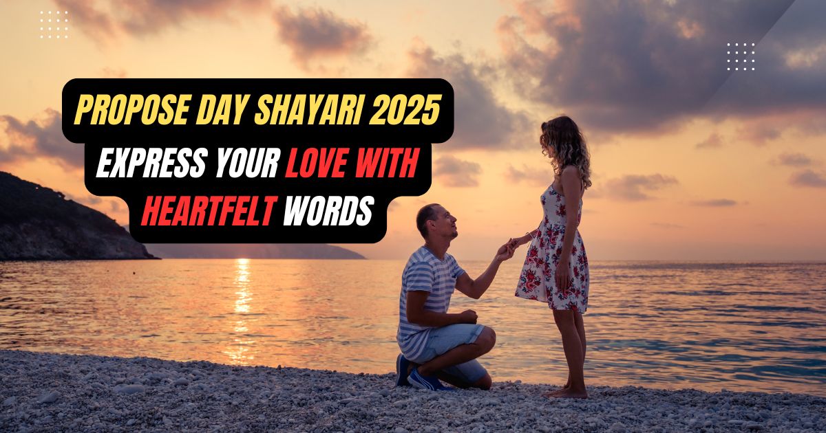 Propose Day Shayari 2025 Express Your Love with Heartfelt Words