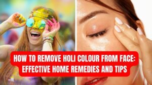 How to Remove Holi Colour from Face Effective Home Remedies and Tips