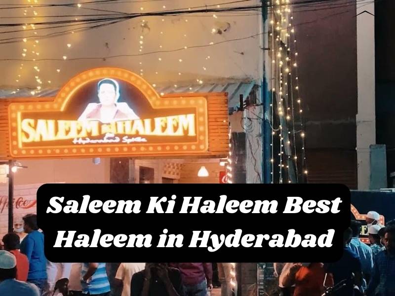 Saleem Ki Haleem Best Haleem in Hyderabad