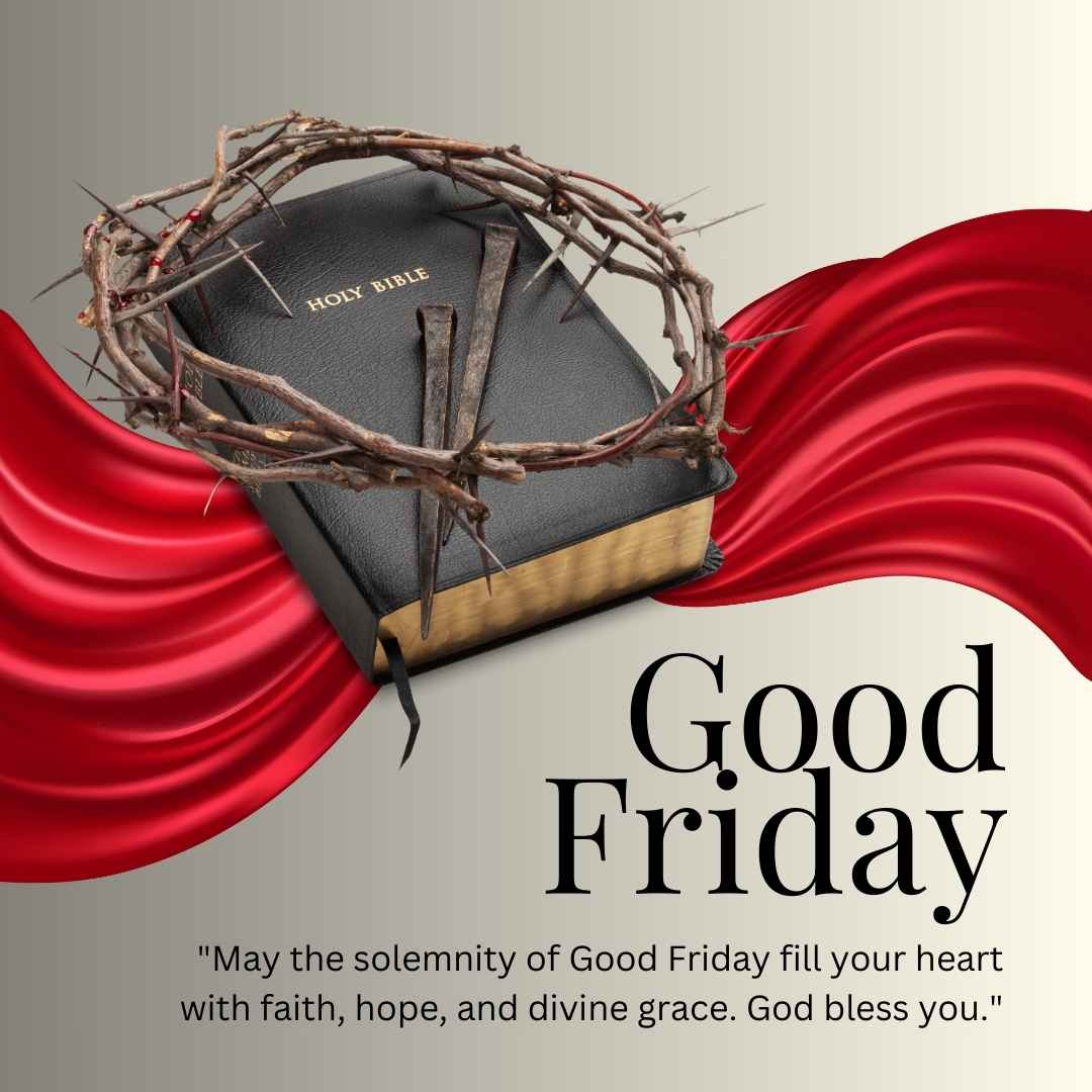 Good Friday 2025: Heartfelt Wishes, Messages, Quotes, Images, and ...