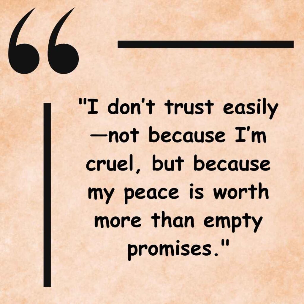 Don’t Trust Anyone Quotes: Powerful Words to Guard Your Heart 4 I Don’t Trust Anyone Quotes for Self-Protection